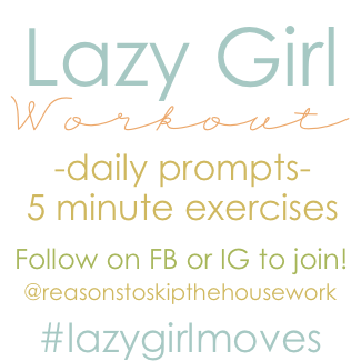#lazygirlmoves