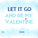 let it go valentine