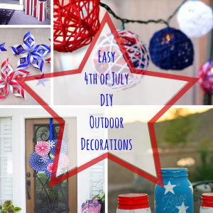 Easy 4th of July DIY Outdoor Decorations
