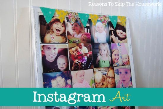 instagram art {Reasons To Skip The Housework}