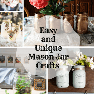 Easy and Unique Mason Jar Crafts