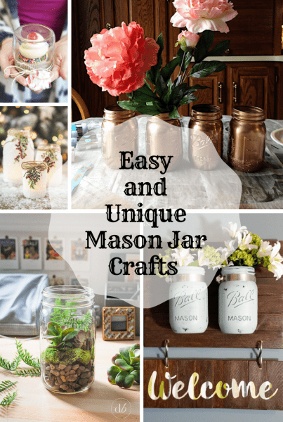 Easy and Unique Mason Jar Crafts