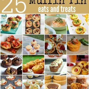 25 muffin tin treats