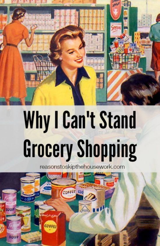 Why I Hate Grocery Shopping