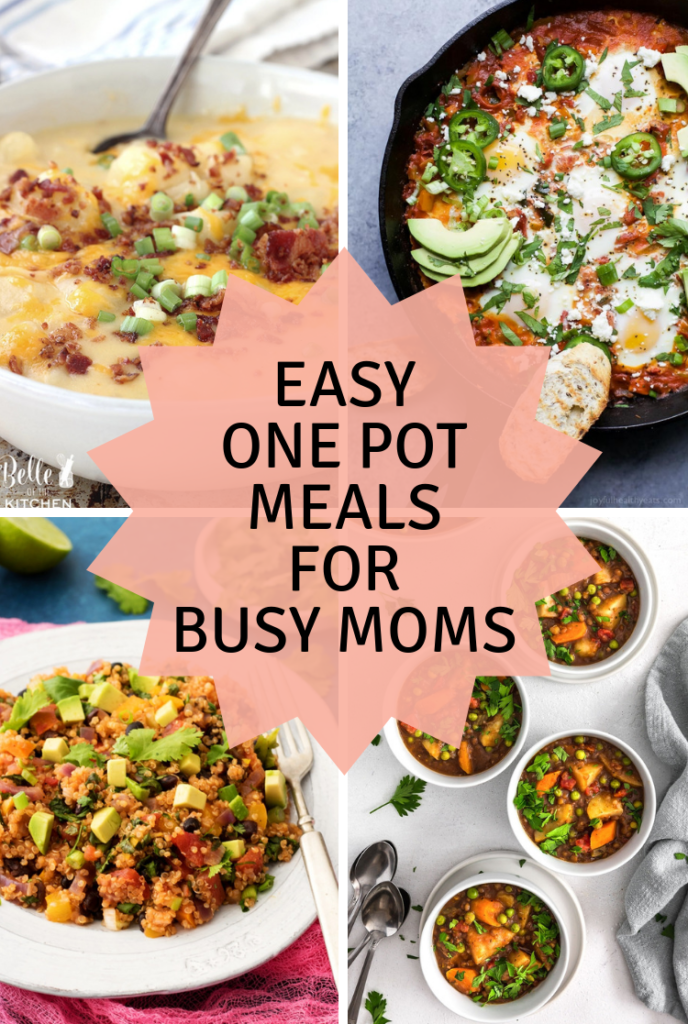 Easy One Pot Meals for Busy Moms