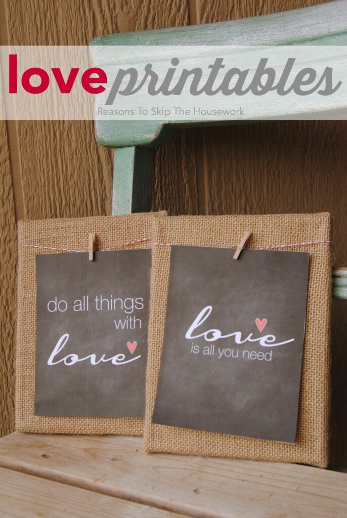 love printables  are easy to print out for Valentines  decorations