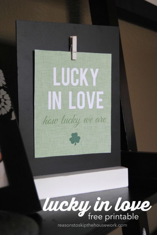 Free Printable Lucky In Love – REASONS TO SKIP THE HOUSEWORK