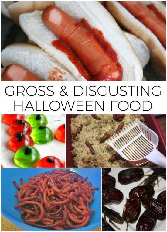 Gross Halloween Food REASONS TO SKIP THE HOUSEWORK gross-halloween-food-reasons-to-skip-the-housework