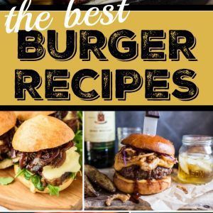 The Best Burger Recipes