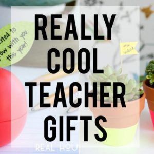 Really cool teacher gifts any teacher would love to receive!