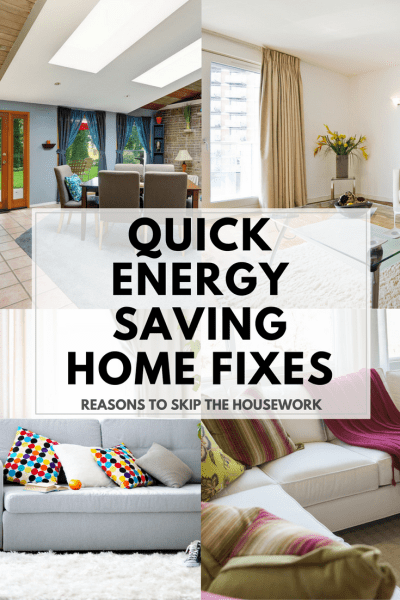 Quick Home Fixes that will save time and energy.  