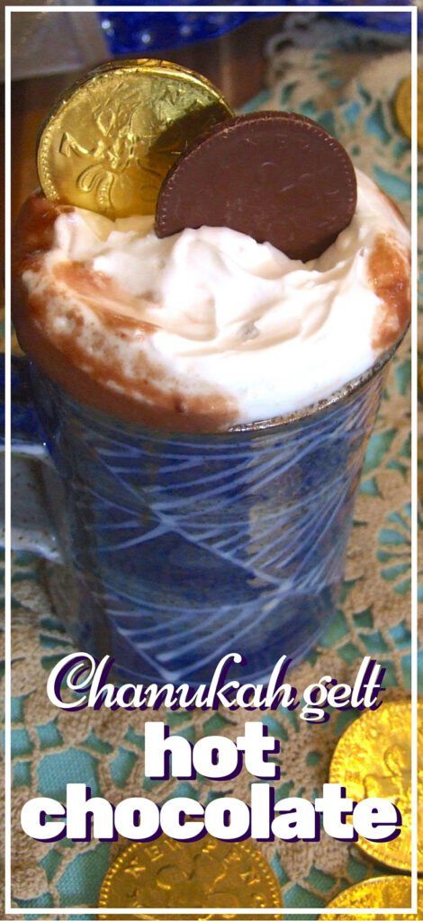 Gelt Hot Chocolate: Hanukkah Treats: Whip up one of these traditional treats to celebrate Hanukkah.