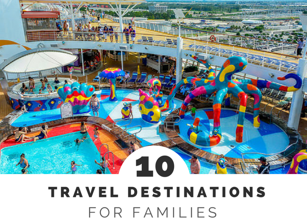 travel-destinations-with-kids-reasons-to-skip-the-housework