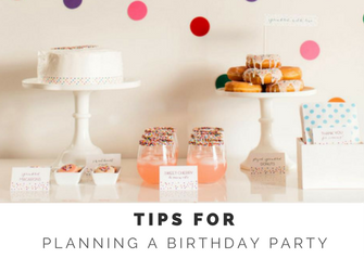 Tips for Planning a Birthday Party