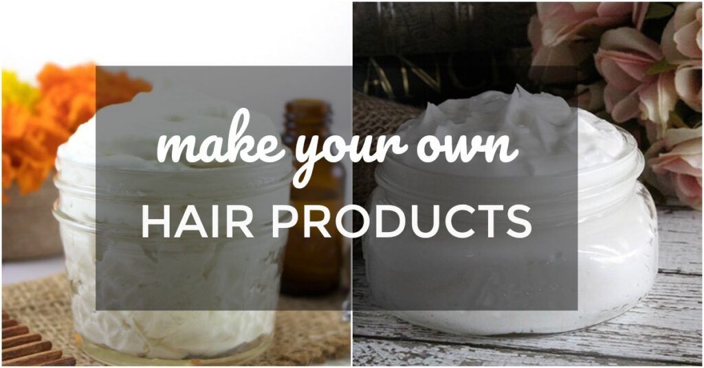 DIY Hair Care Products