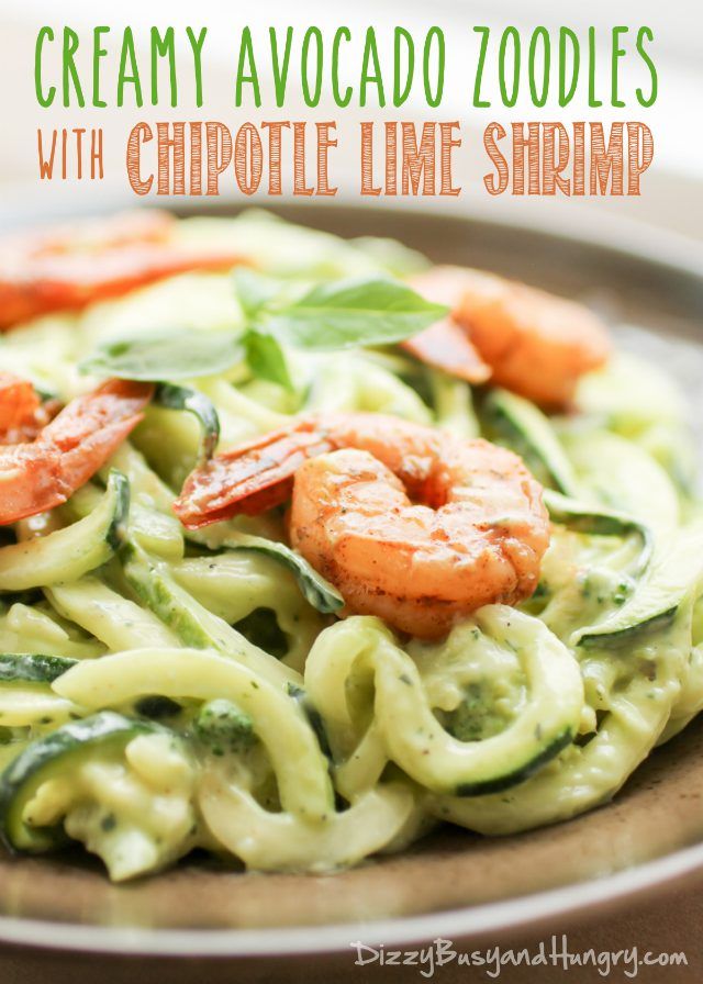 http://www.dizzybusyandhungry.com/creamy-avocado-zoodles-with-chipotle-lime-shrimp/