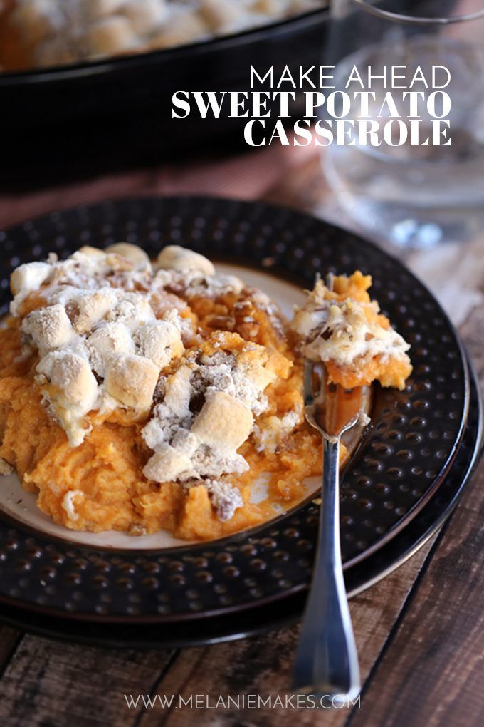 https://melaniemakes.com/blog/2015/11/make-ahead-sweet-potato-casserole.html