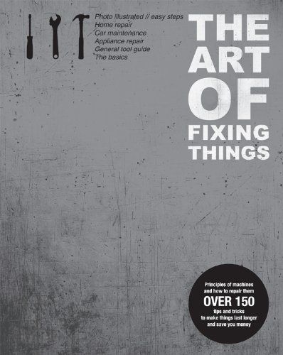 The Art of Fixing Things