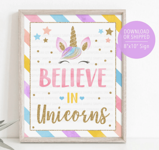 Believe in Unicorns party sign