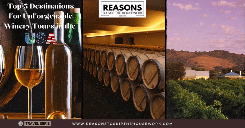 Top 5 Destinations for Unforgettable Winery Tours in the USA