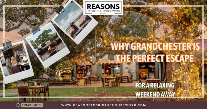 Why Grandchester Is the Perfect Escape