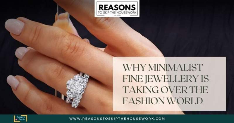 Why Minimalist Fine Jewellery Is Taking Over the Fashion World