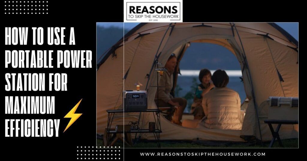 How to Use a Portable Power Station for Maximum Efficiency