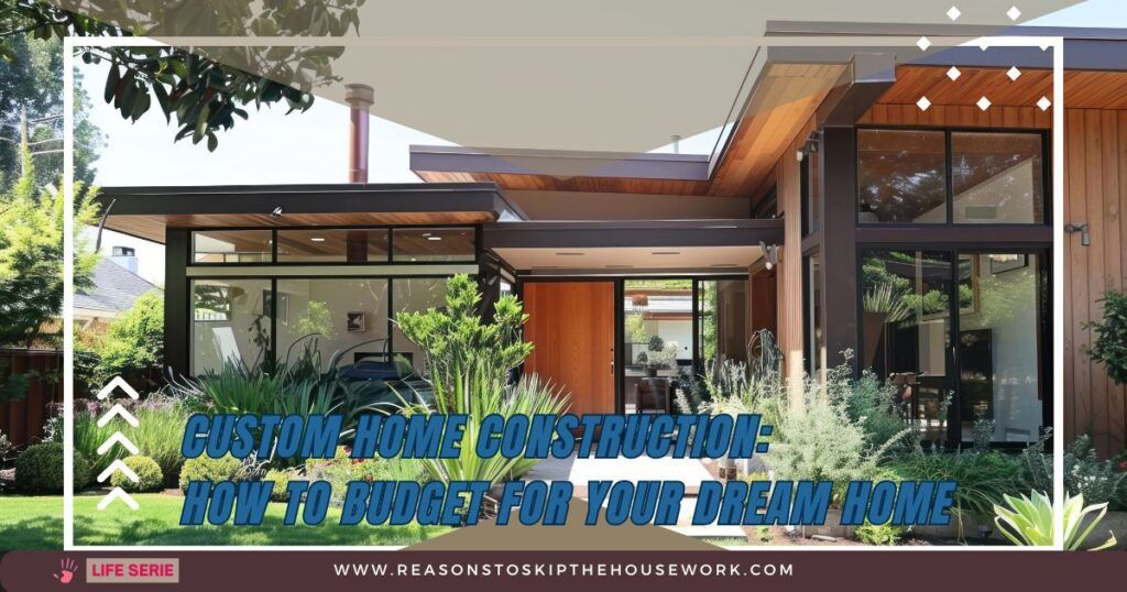 How To Budget for Your Dream Home