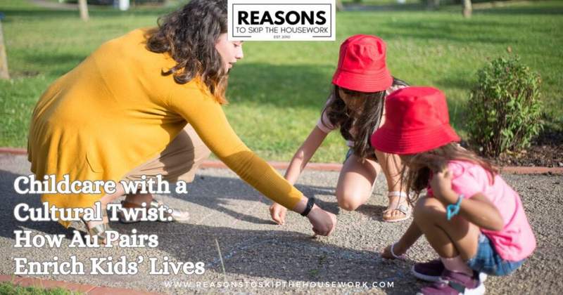 Childcare with a Cultural Twist- How Au Pairs Enrich Kids’ Lives