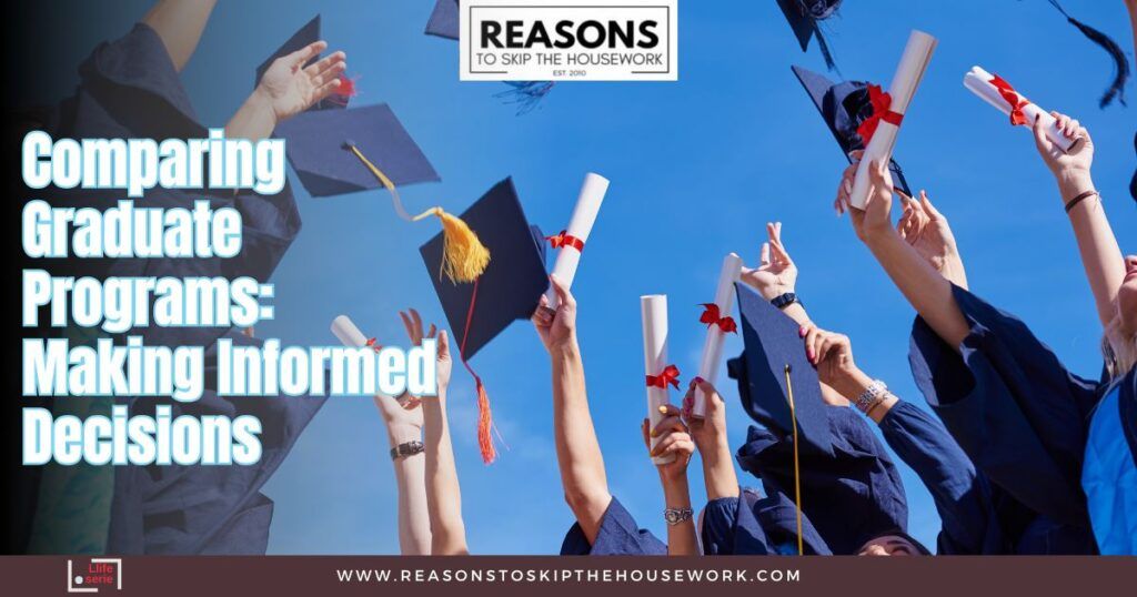 Comparing Graduate Programs- Making Informed Decisions