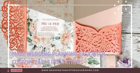 Make Wedding Planning Easy With Customizable Invitations