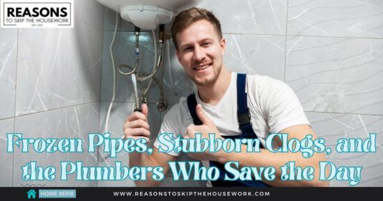 Frozen Pipes, Stubborn Clogs, and the Plumbers Who Save the Day